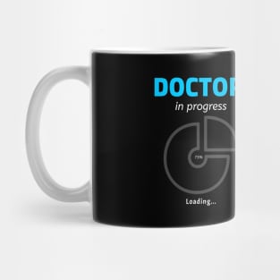 Doctor In Progress - Phd Future Doctor Mug